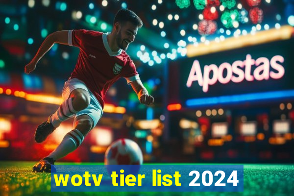 wotv tier list 2024